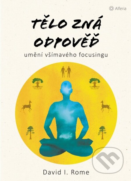 Tělo zná odpověď