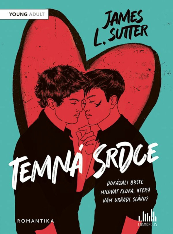 Temná srdce - James L. Sutter, Karim Sivan