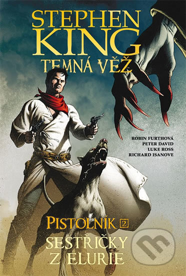Temná věž 7: Pistolník - Sestřičky z Elurie
