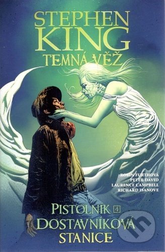 Temná věž 9 - Pistolník 4: Dostavníková stanice