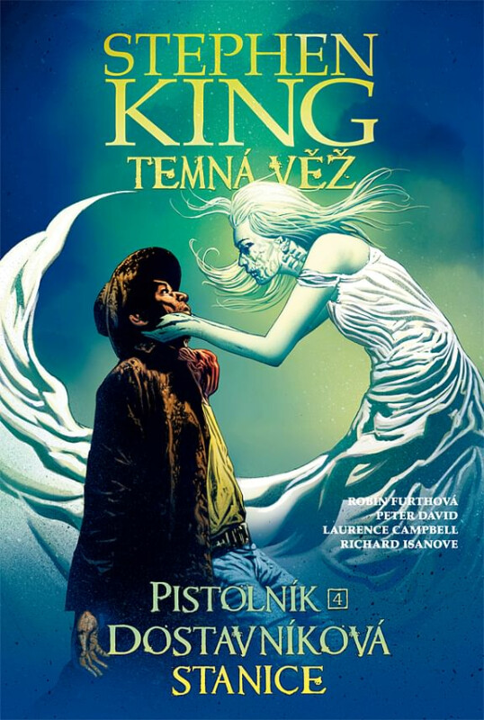 Temná věž 9 - Pistolník 4: Dostavníková stanice - Stephen King