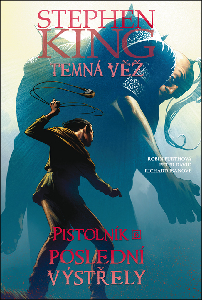 Temná věž Pistolník Poslední výstřely (6)