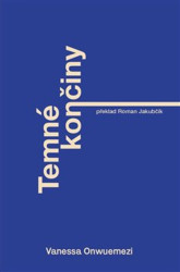 Temné končiny - Vanessa Onwuemezi, Tereza Lochmannová (Ilustrátor)