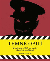 Temné obilí / Masakr na Švédských šancích v souvislostech - kniha z kategorie Beletrie