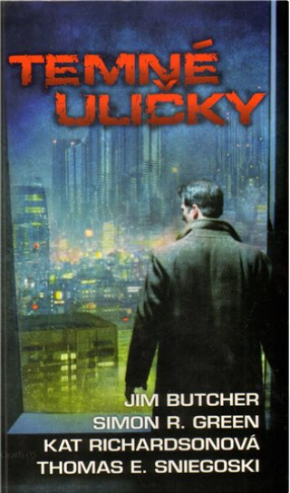 Temné uličky - Jim Butcher, Simon R. Green
