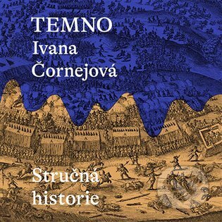 Temno (Stručná historie)
