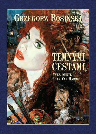 Temnými cestami - Grzegorz Rosinski, Jean Van Hamme, Yves Sente