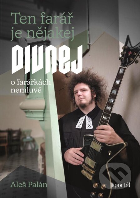 Ten farář je nějakej divnej, o farářkách nemluvě