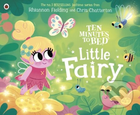 Ten Minutes to Bed: Little Fairy