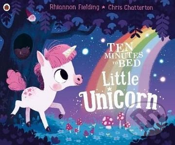 Ten Minutes to Bed: Little Unicorn