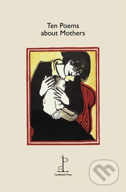 Ten Poems about Mothers