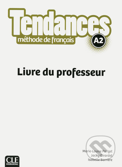 Tendances A2: Livre du professeur