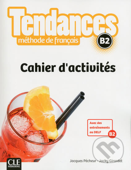 Tendances B2: Cahier d´exercices