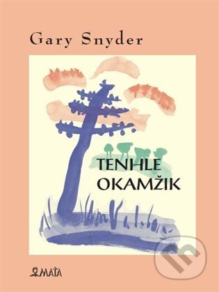 Tenhle okamžik