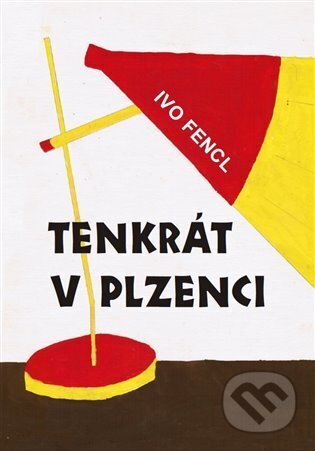 Tenkrát v Plzenci