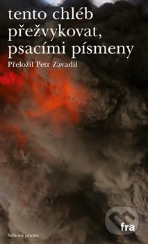 tento chléb přežvykovat, psacími písmeny