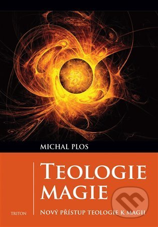 Teologie magie (Nový přístup teologie k magii)