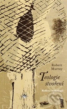 Teologie stvoření (Reflexe o ekologii)