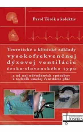 Teoretické a klinické základy vysokofrekvenčnej dýzovej ventilácie