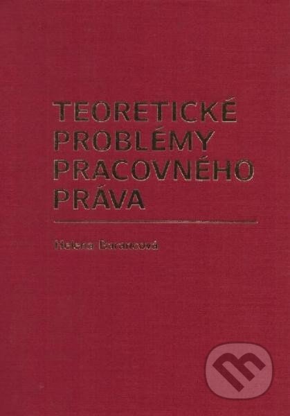 Teoretické problémy pracovného práva