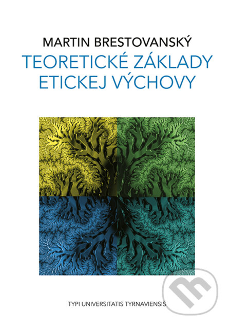 Teoretické základy etickej výchovy