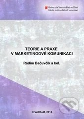 Teorie a praxe v marketingové komunikaci