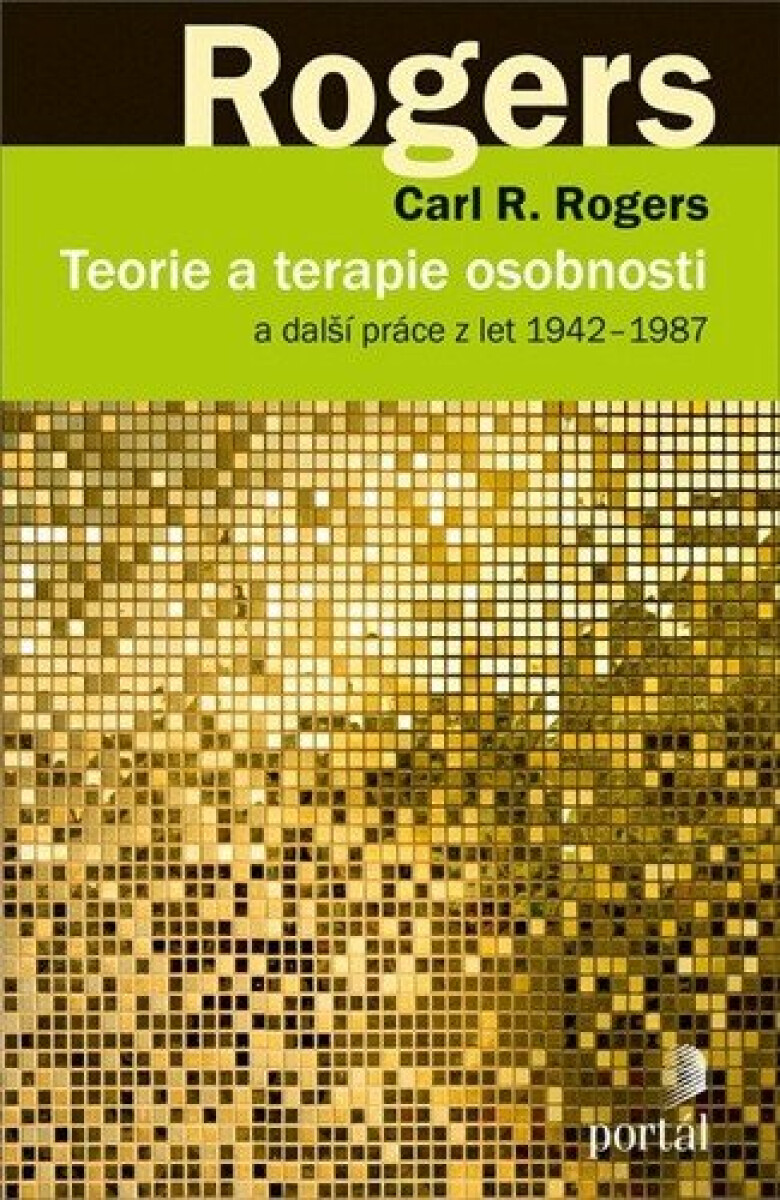 Teorie terapie a osobnosti - Carl R. Rogers