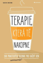 Terapie, která tě nakopne (100 praktických technik pro každý den) - kniha z kategorie Management