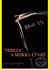 Tereza a mokrá čtvrť