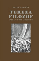 Tereza filozof (Láska v době libertinů) - Boyer d´Argens