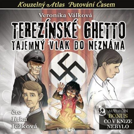 Terezínské ghetto (Tajemný vlak do neznáma)
