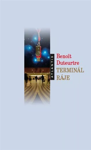 Terminál ráje - Benoit Duteurtre