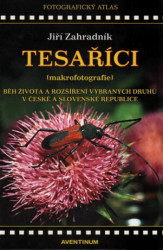 Tesaříci (makrofotografie) (Běh života a rozšíření vybraných druhů v České a Slovenské republice) - kniha z kategorie Biologie