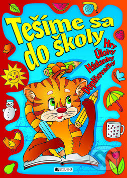 Tešíme sa do školy (Hry - Úlohy - Hádanky