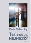 Těšit se je nejhezčí