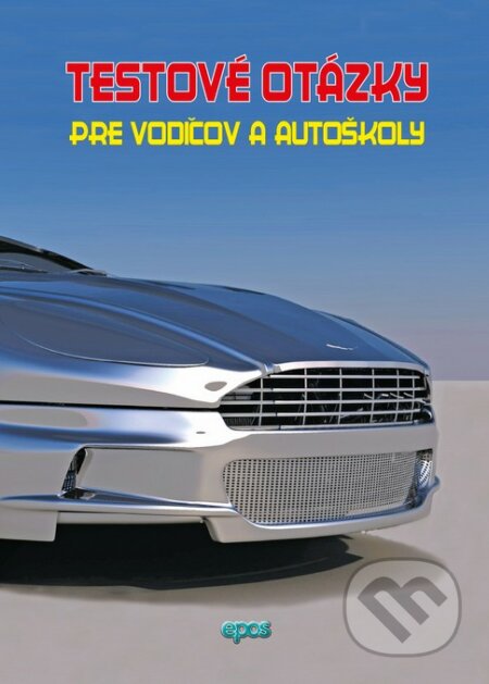 Testové otázky pre vodičov a autoškoly