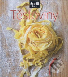 Těstoviny (Edice Apetit)