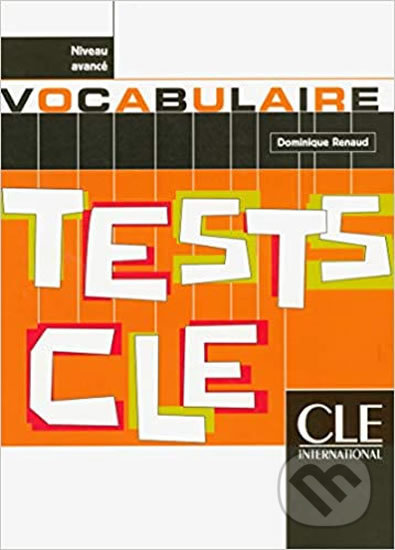 Tests CLE Vocabulaire (Avancé Livre)