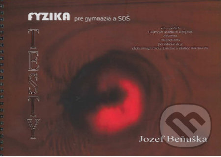 Testy - Fyzika pre gymnáziá a SOŠ