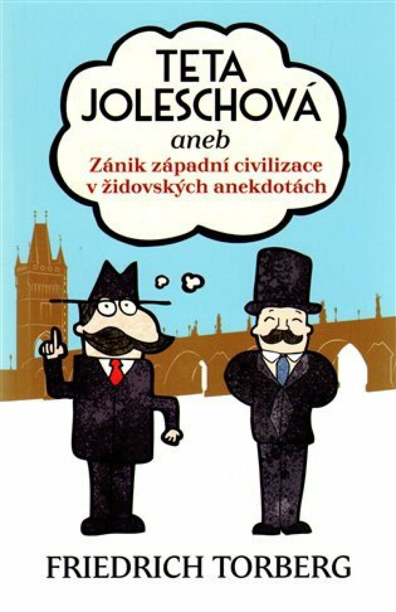 Teta Joleschová - Friedrich Torberg