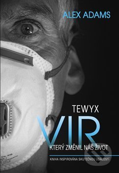 Tewyx, vir, který změnil náš život