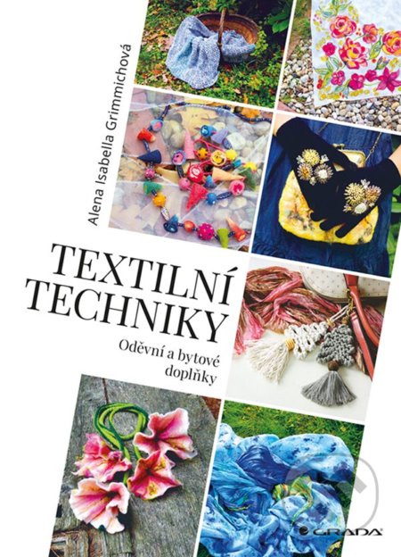 Textilní techniky (Oděvní a bytové doplňky)
