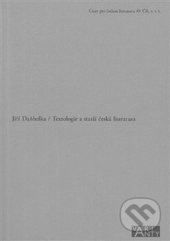 Textologie a starší česká literatura