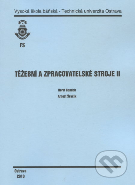 Těžební a zpracovatelské stroje II.