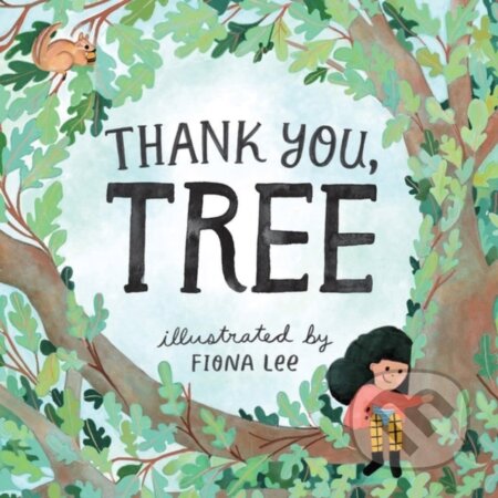Thank You, Tree (A Board Book)