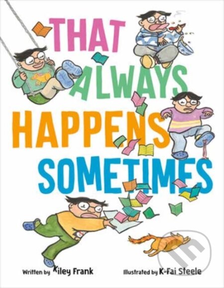 That Always Happens Sometimes