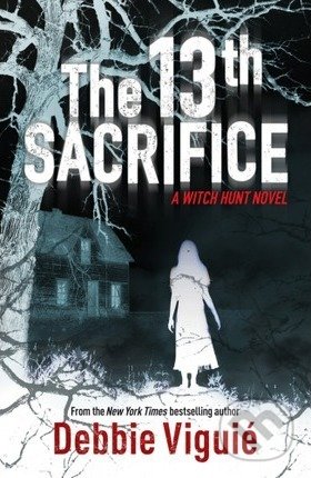 The 13th Sacrifice (A witch hunt novel)