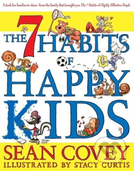 The 7 Habits of Happy Kids