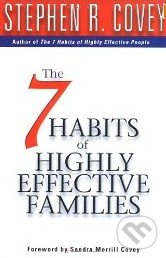 The 7 Habits of Highly Effective Families
