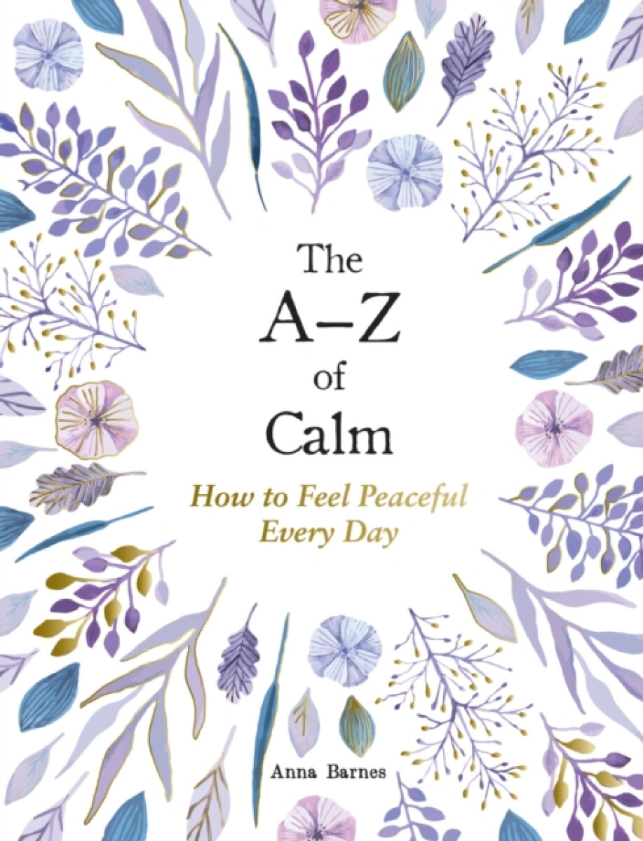 The Aâ€“Z of Calm